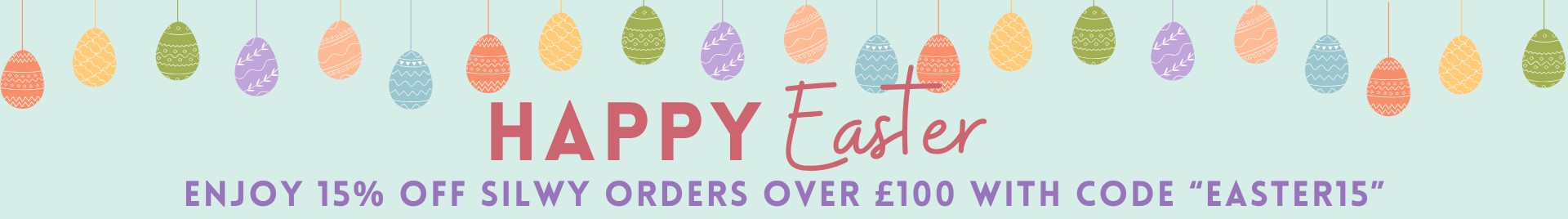 Enjoy 15% off Silwy orders over £100 with code “EASTER15”